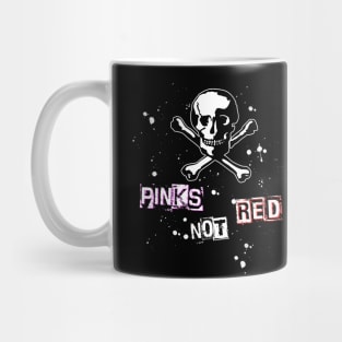 Pinks not Red Mug